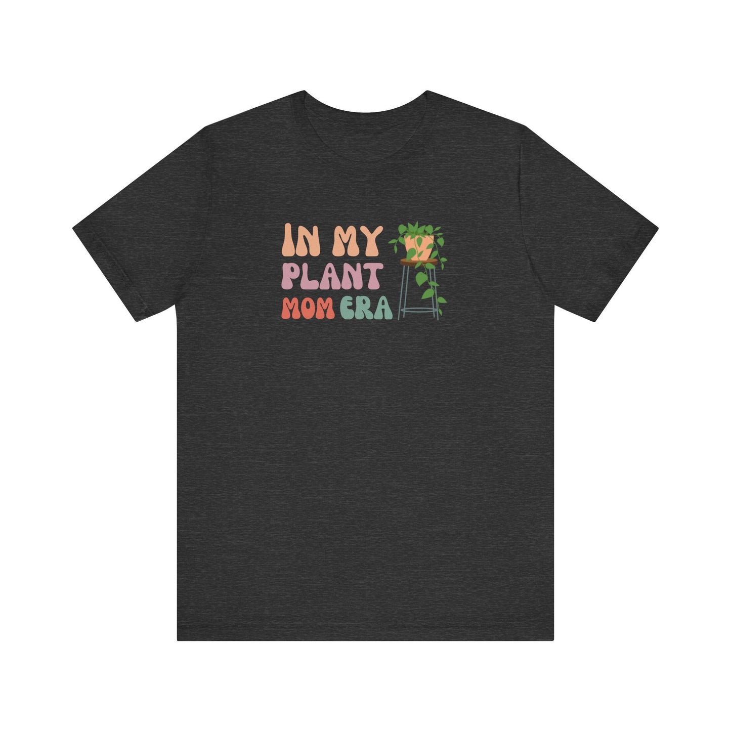 In My Plant Mom Era Jersey Short Sleeve Tee