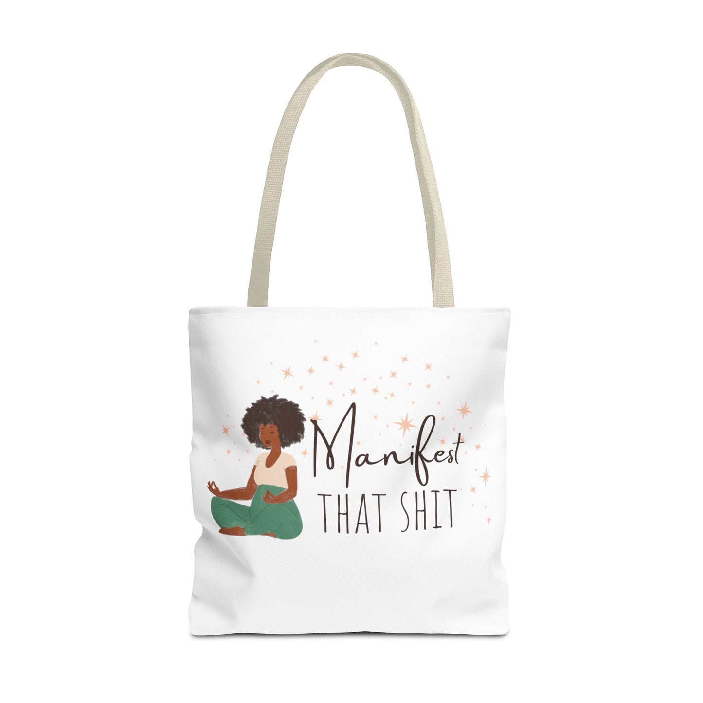 Manifest That Shit I Tote Bag