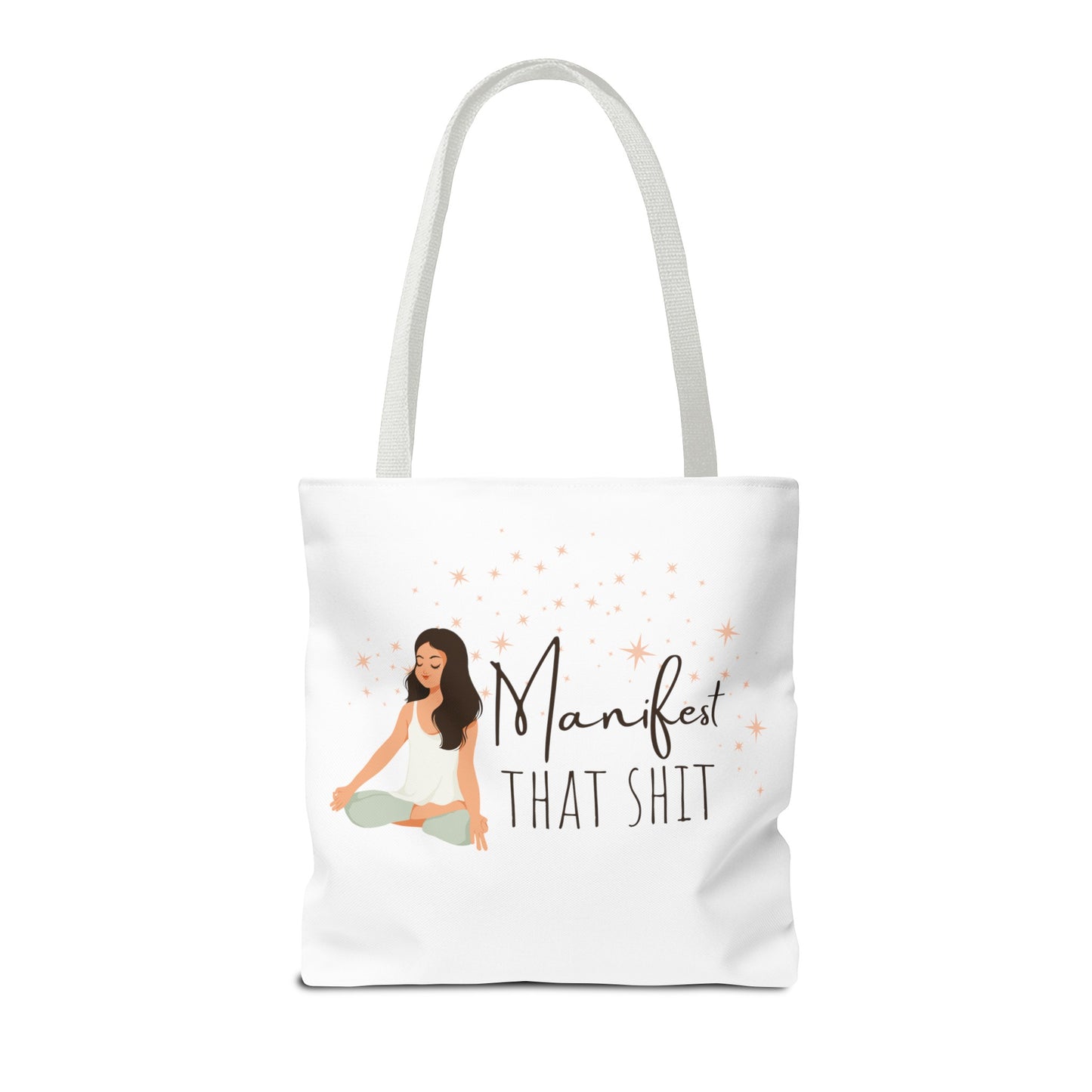 Manifest That Shit II Tote Bag