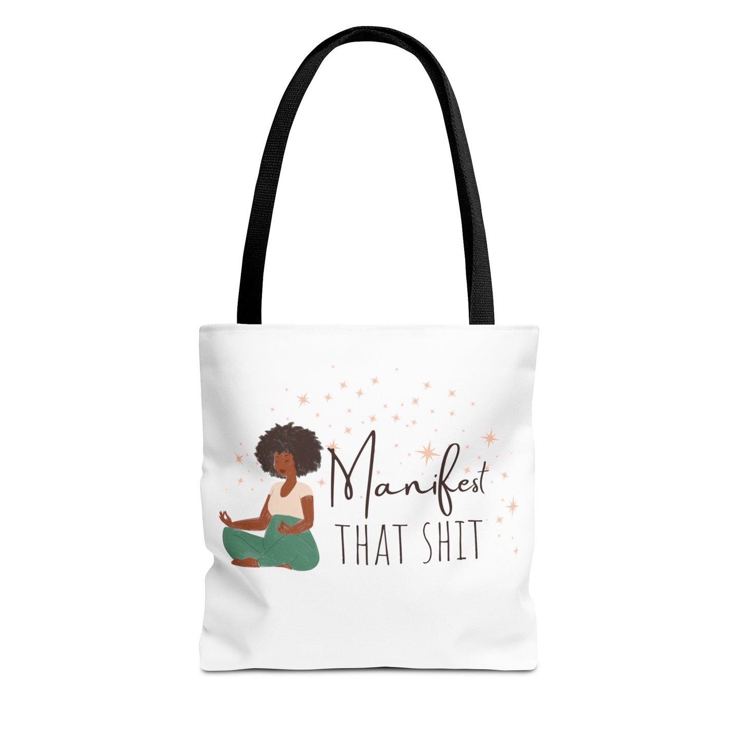 Manifest That Shit I Tote Bag