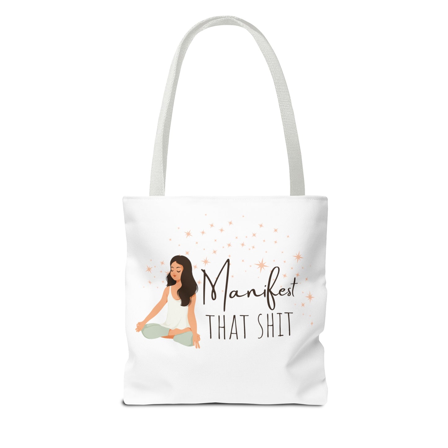 Manifest That Shit II Tote Bag