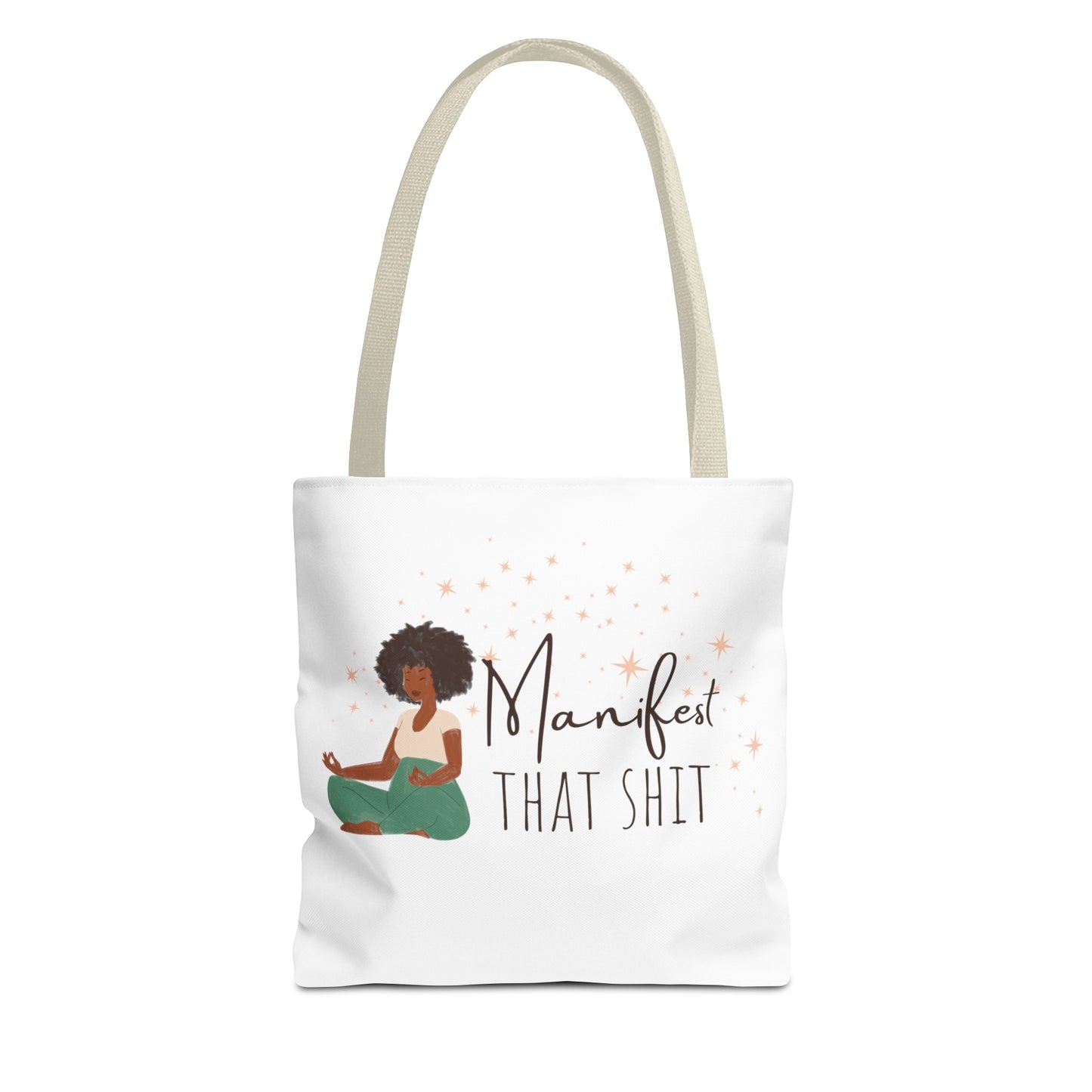 Manifest That Shit I Tote Bag