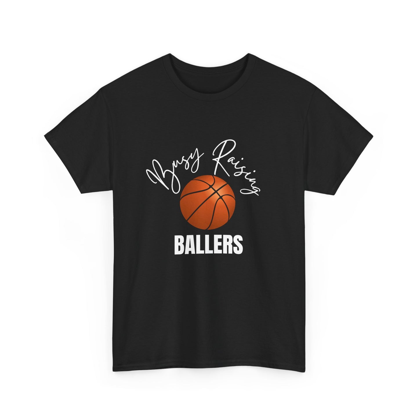 Busy Raising Ballers Basketball Unisex Tee