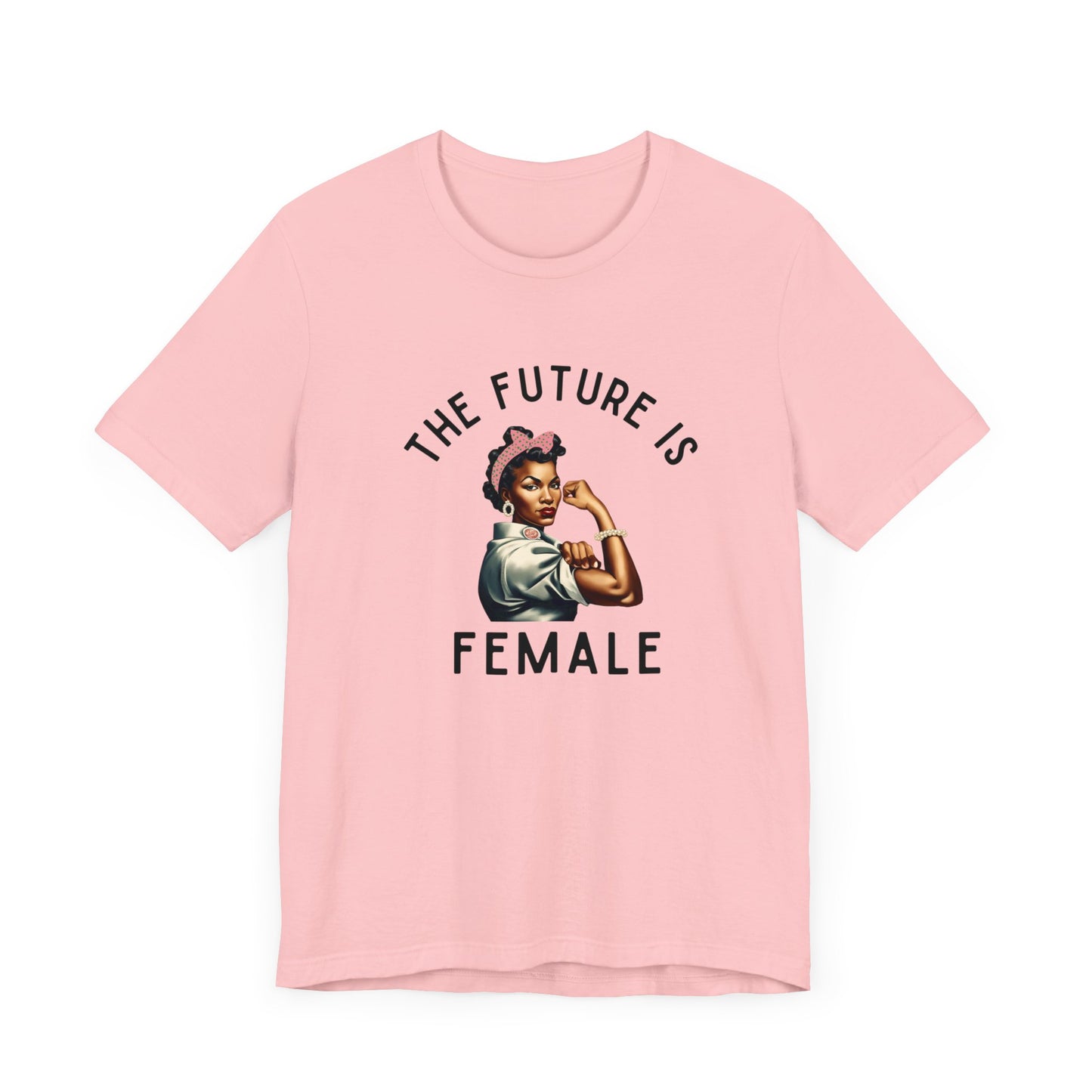 1 The Future is Female Unisex Tee