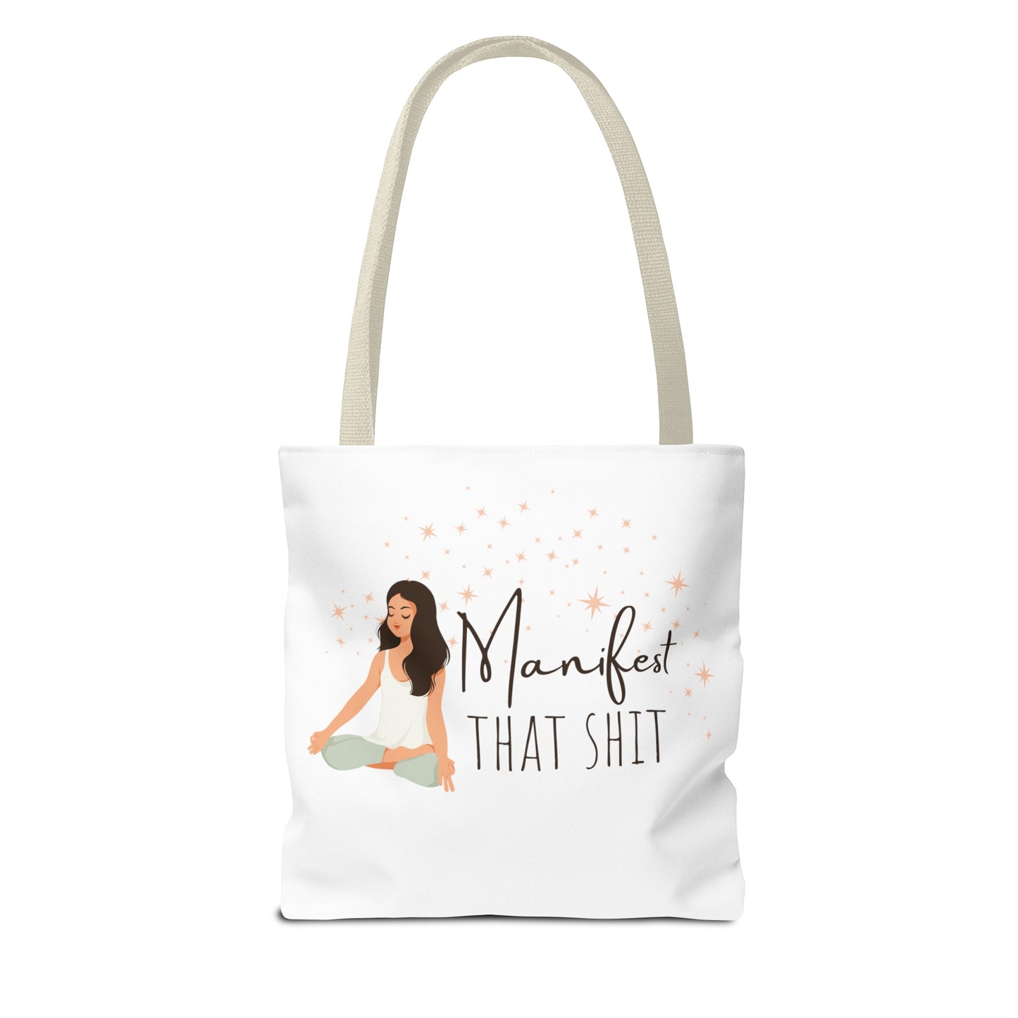 Manifest That Shit II Tote Bag