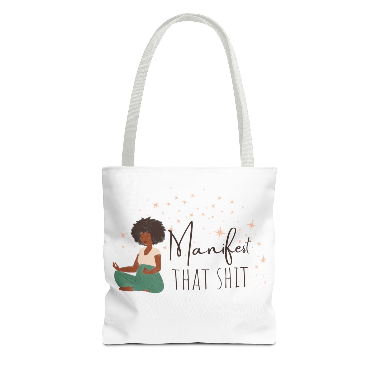 Manifest That Shit I Tote Bag