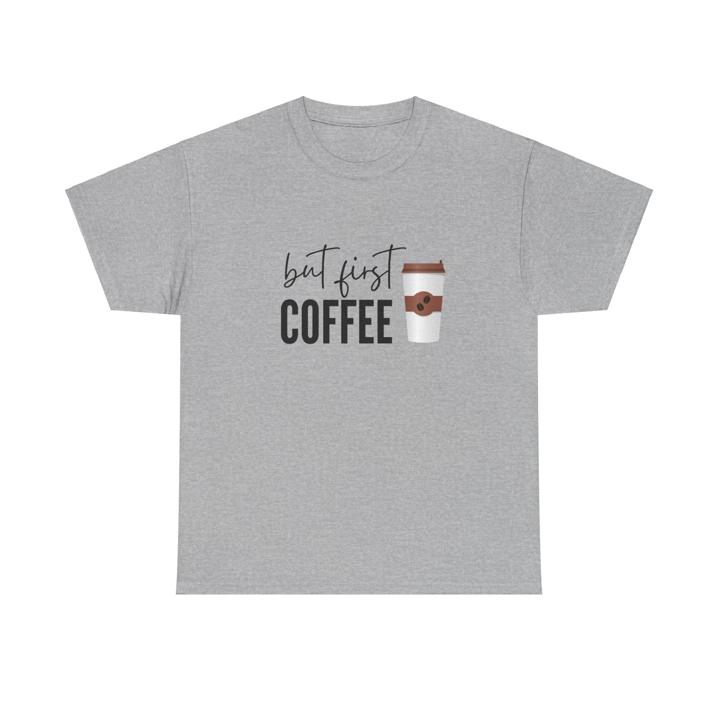 But First Coffee Unisex Tee