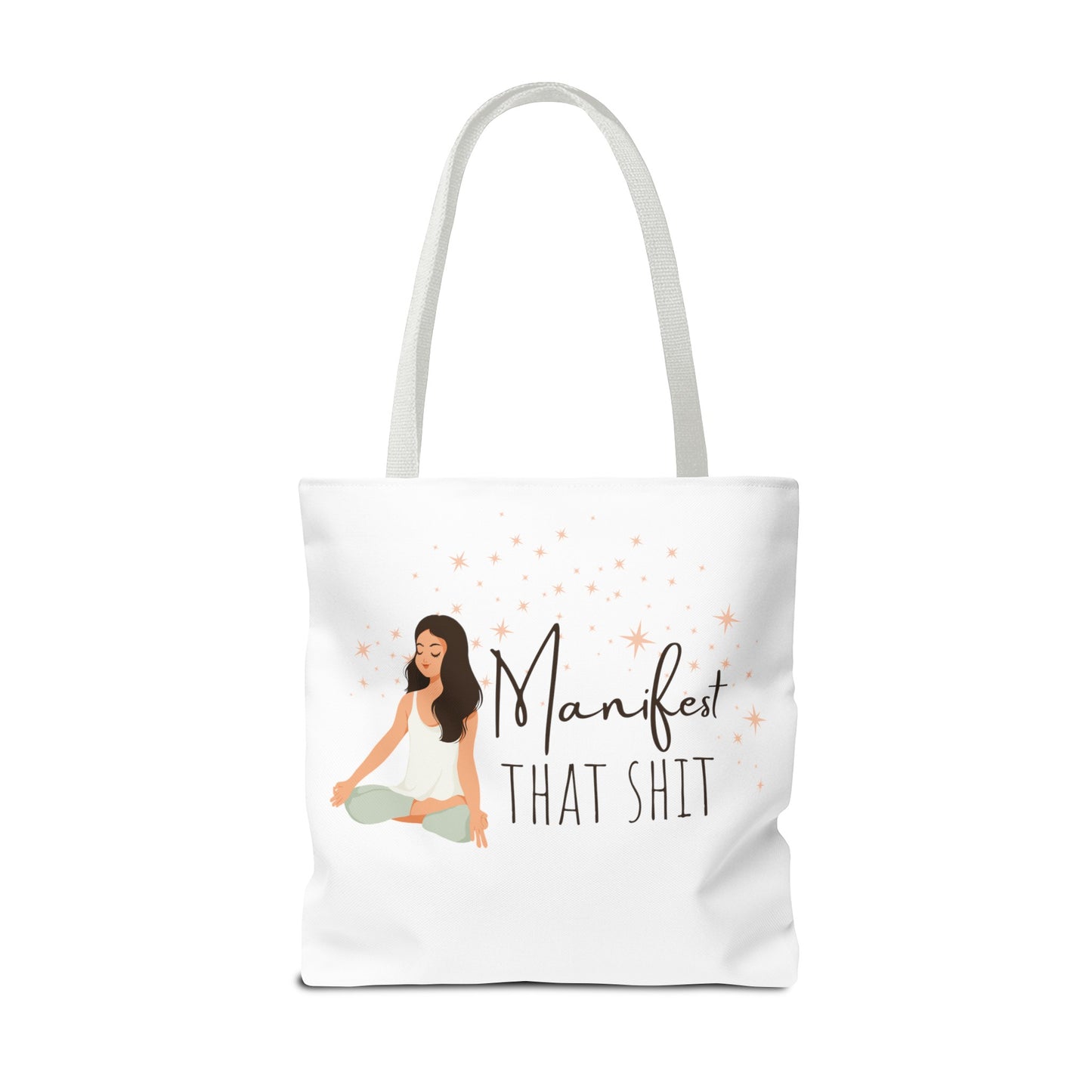 Manifest That Shit II Tote Bag