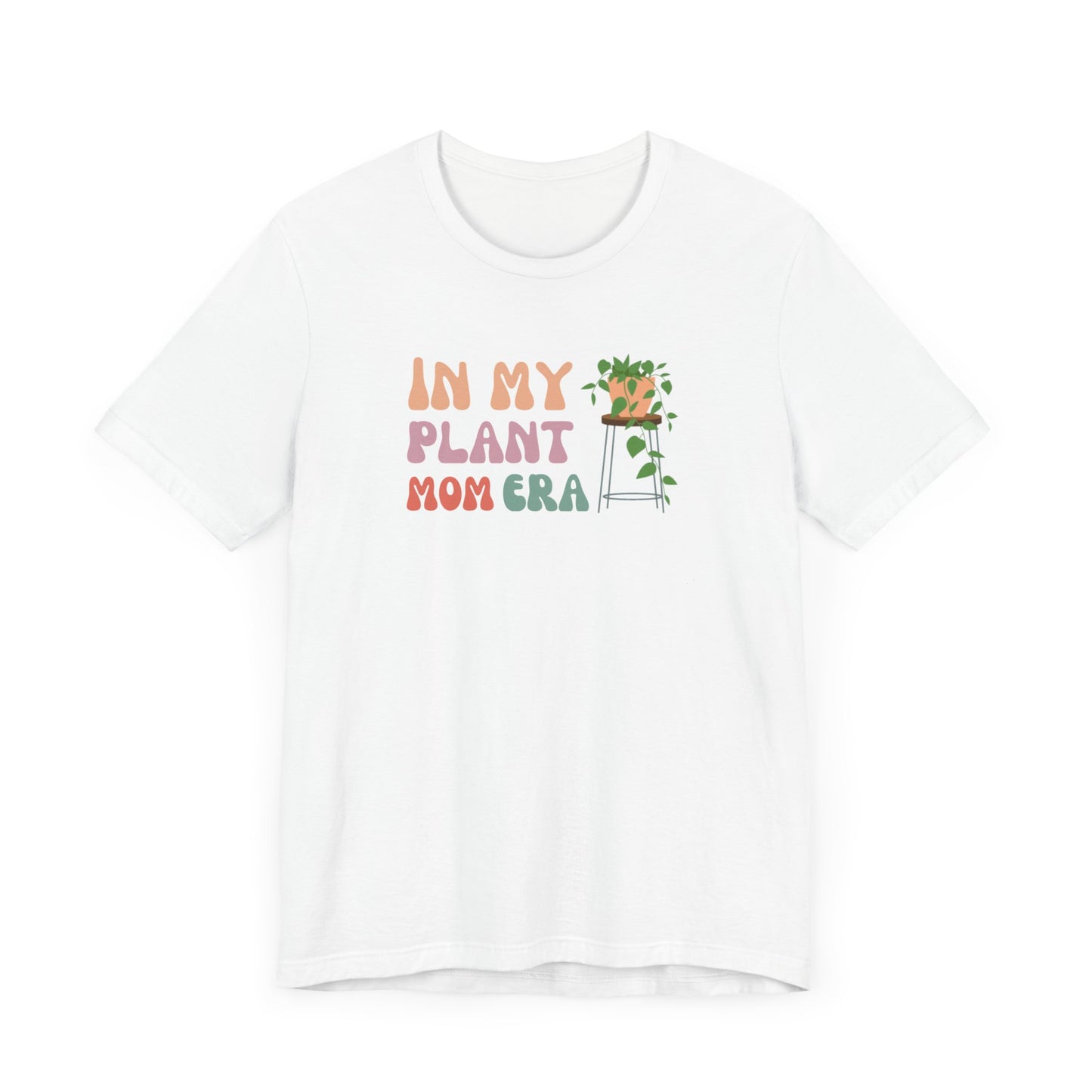 In My Plant Mom Era Jersey Short Sleeve Tee