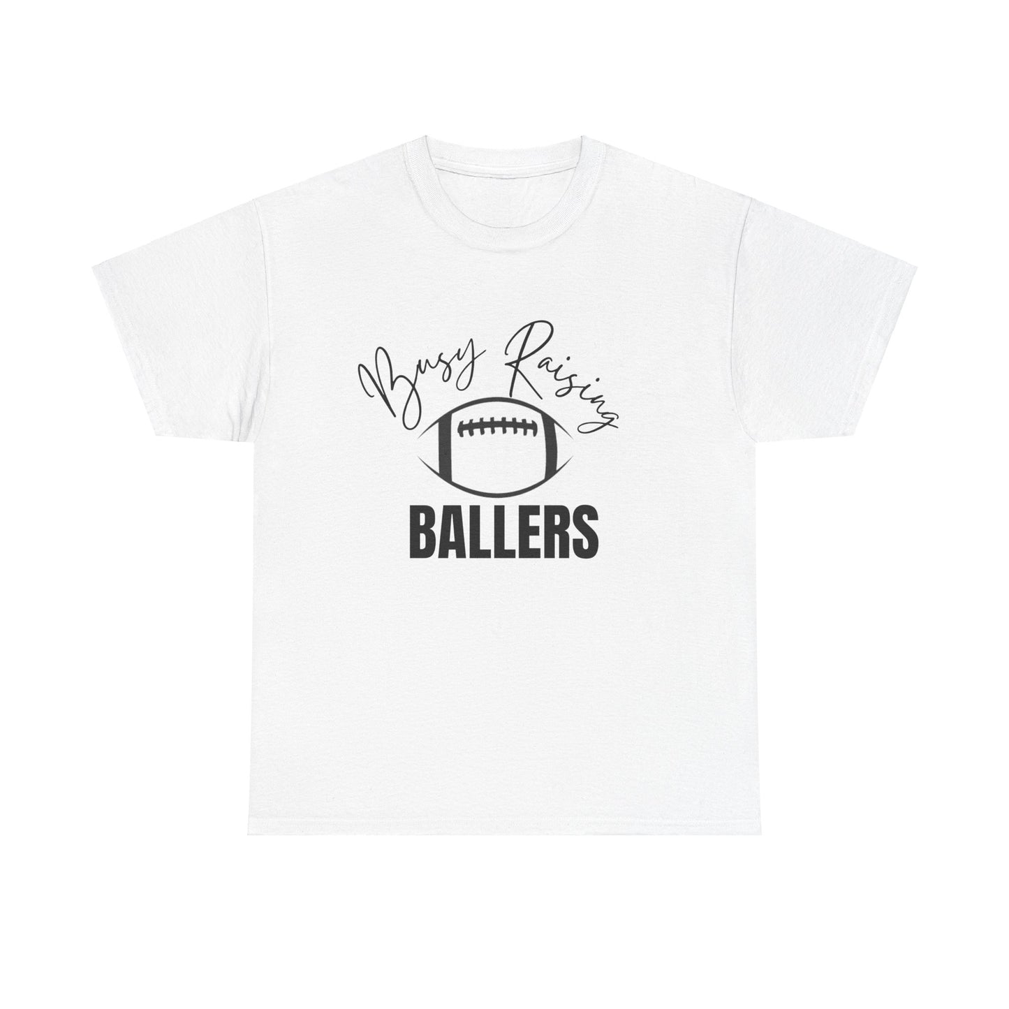 Busy Raising Ballers (Football) Unisex Tee