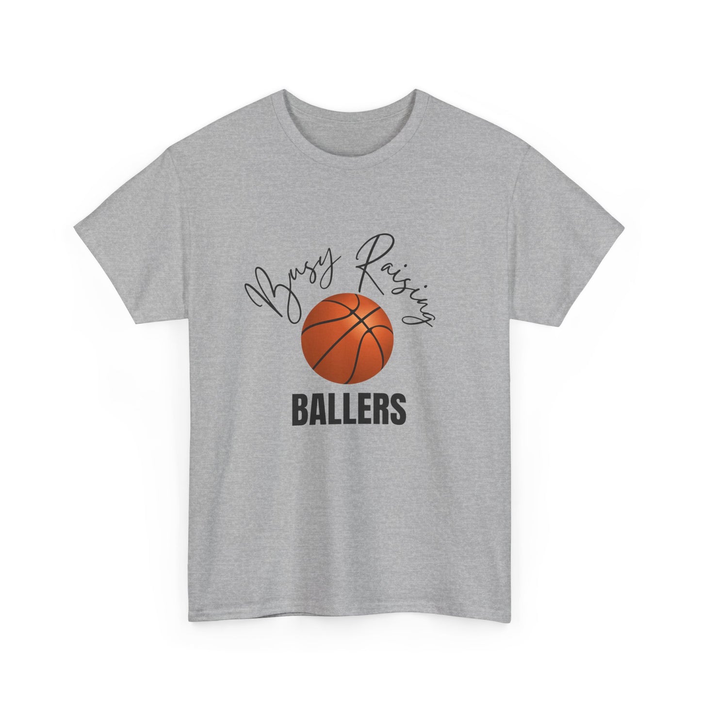 Busy Raising Ballers Basketball Unisex Tee