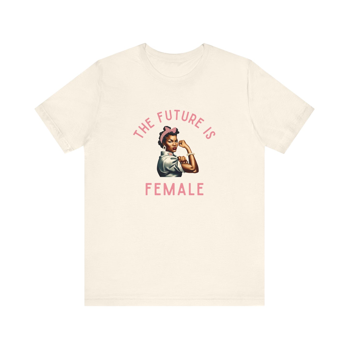 1 The Future is Female Unisex Tee