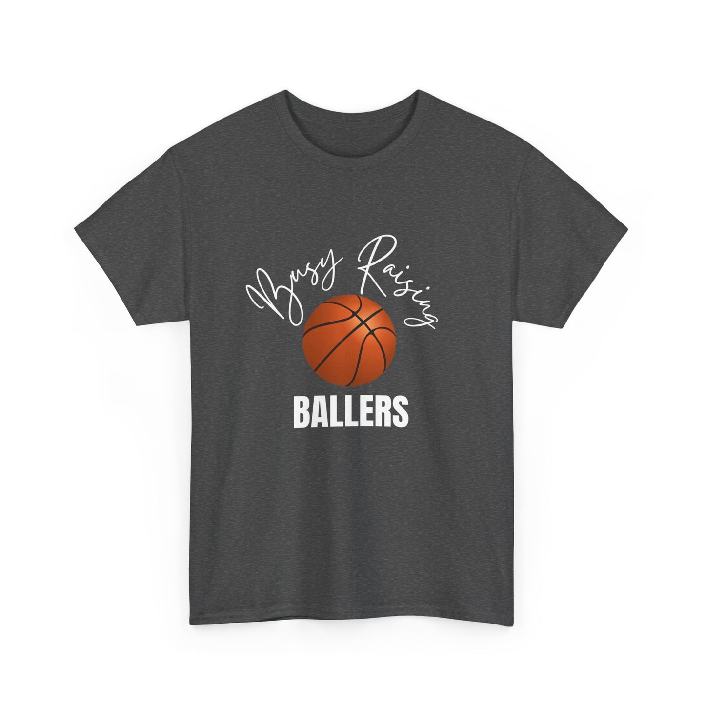 Busy Raising Ballers Basketball Unisex Tee