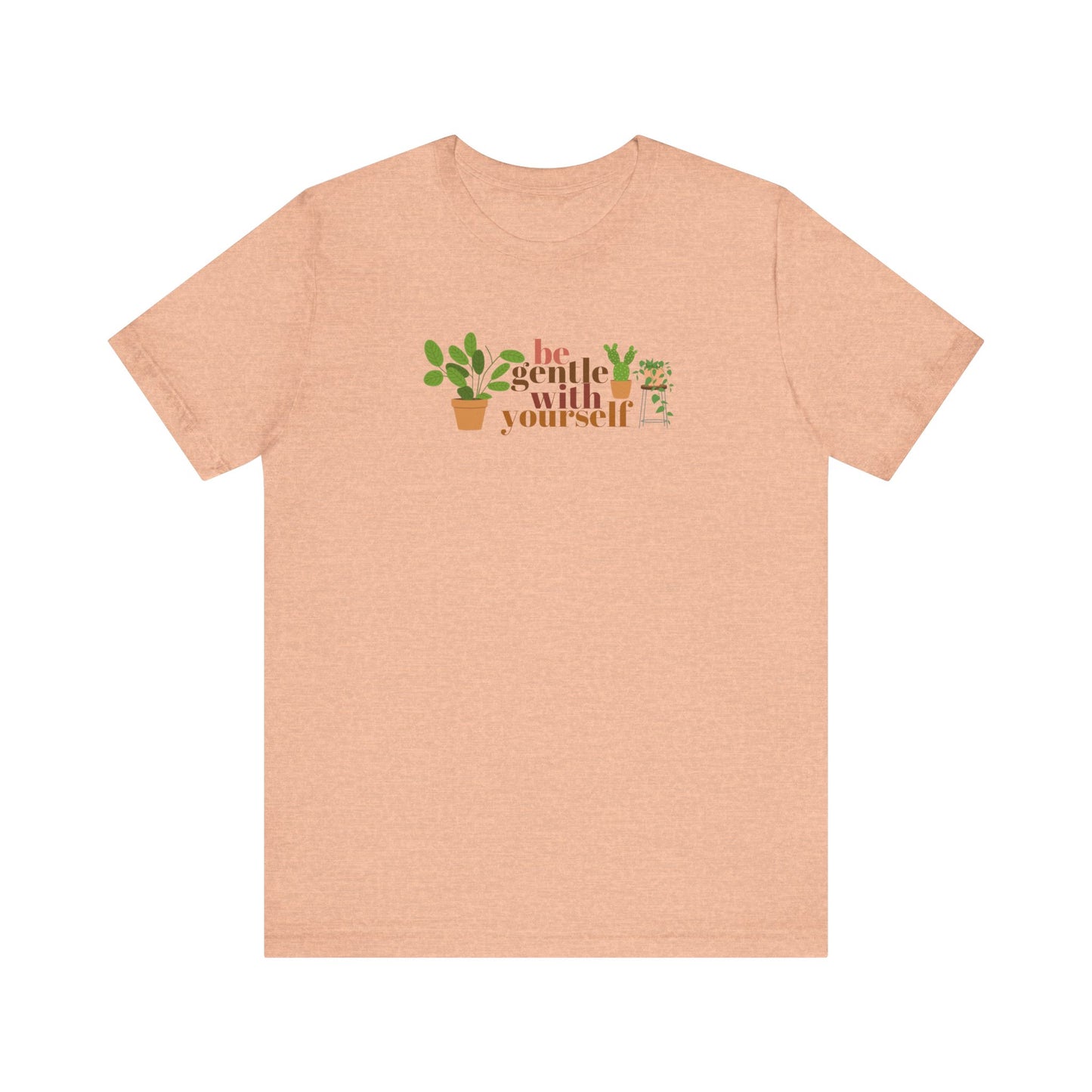 Be Gentle With Yourself Jersey Short Sleeve Tee