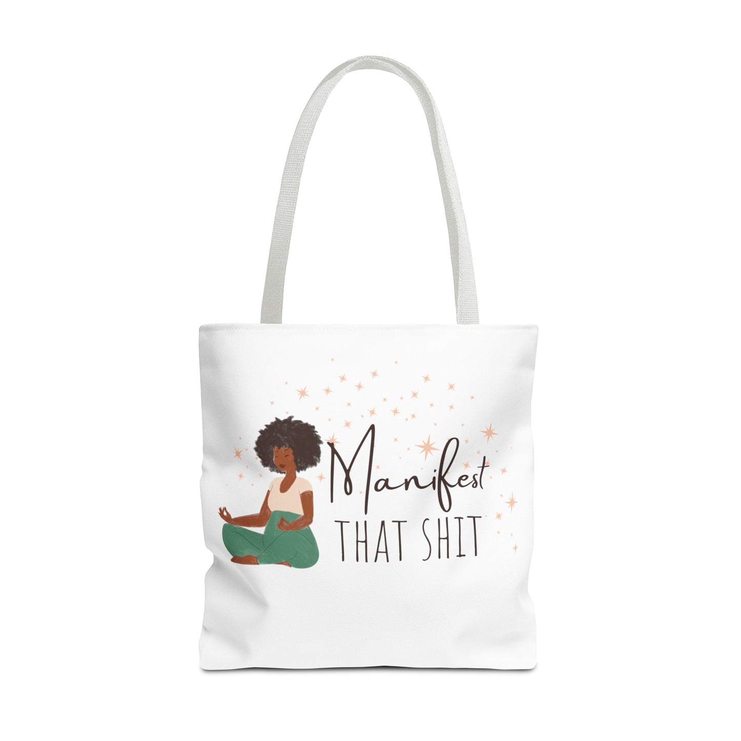 Manifest That Shit I Tote Bag