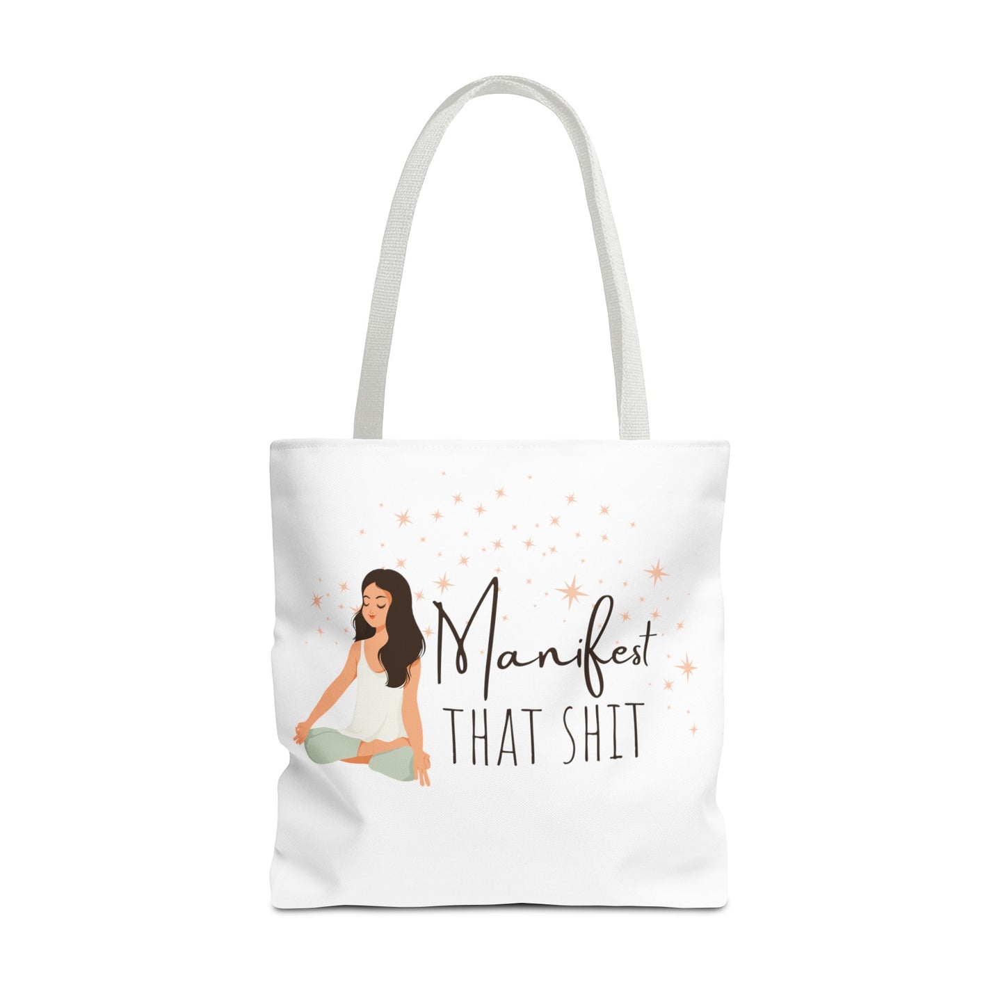 Manifest That Shit II Tote Bag