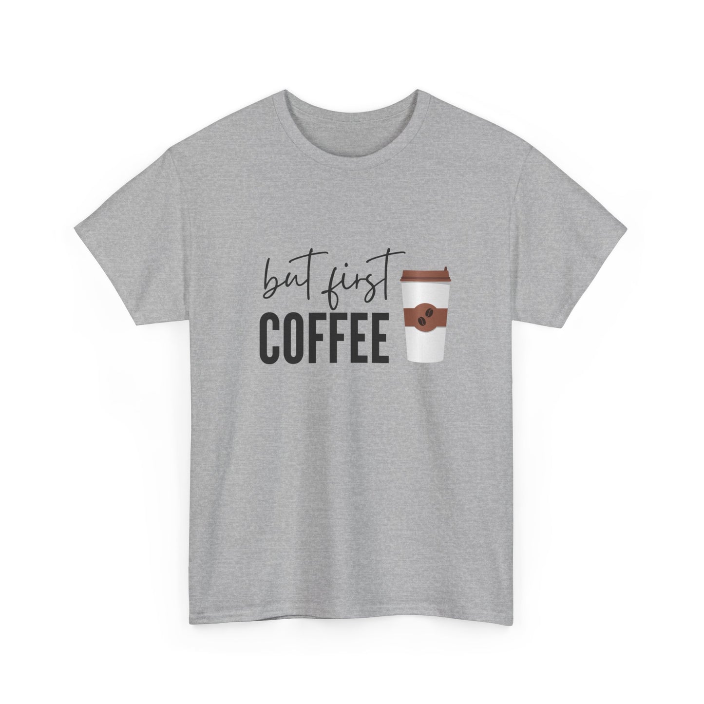 But First Coffee Unisex Tee