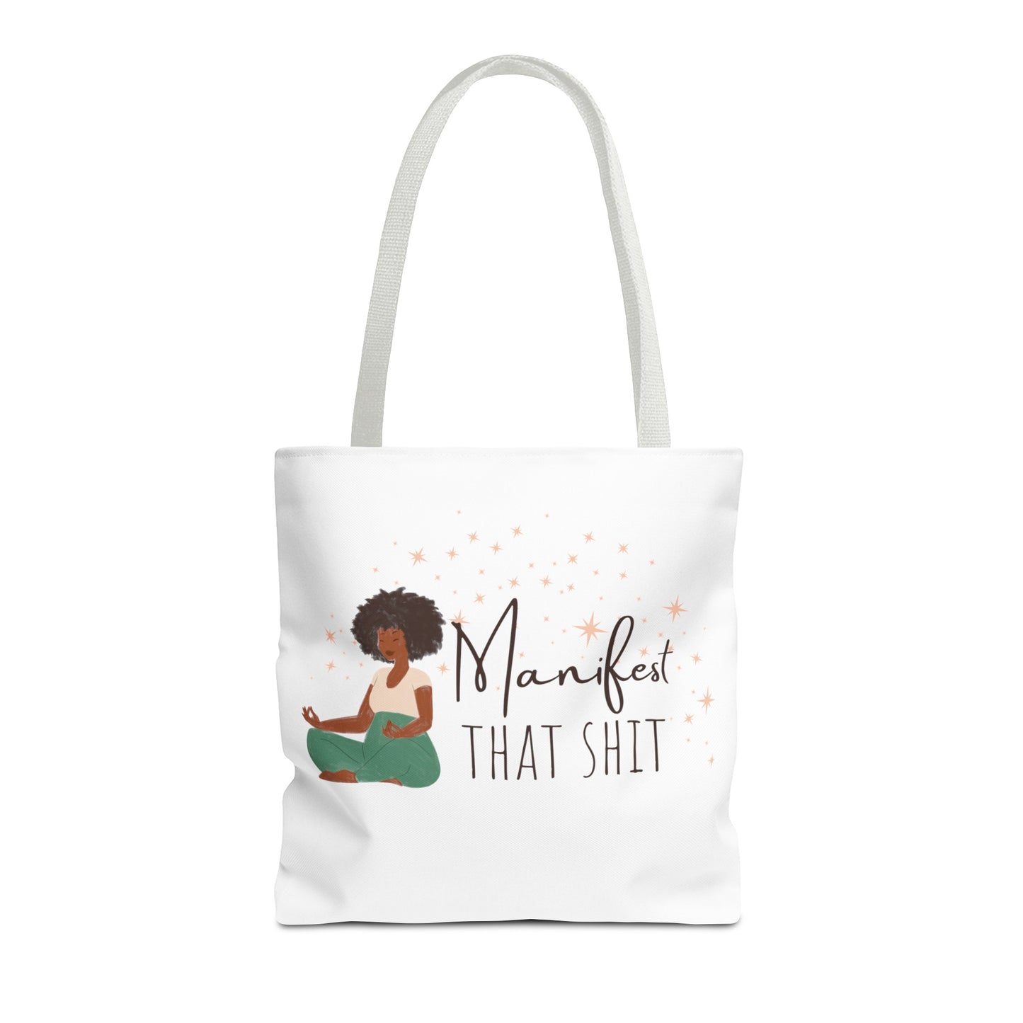 Manifest That Shit I Tote Bag