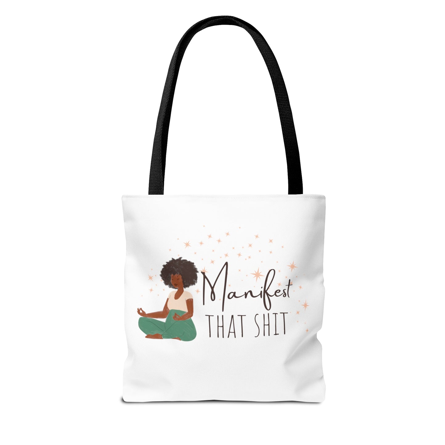 Manifest That Shit I Tote Bag