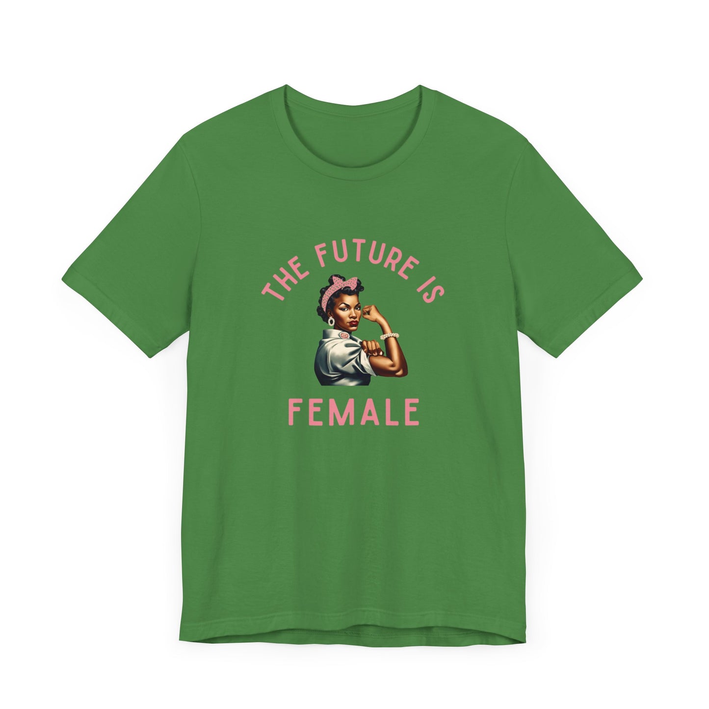 1 The Future is Female Unisex Tee