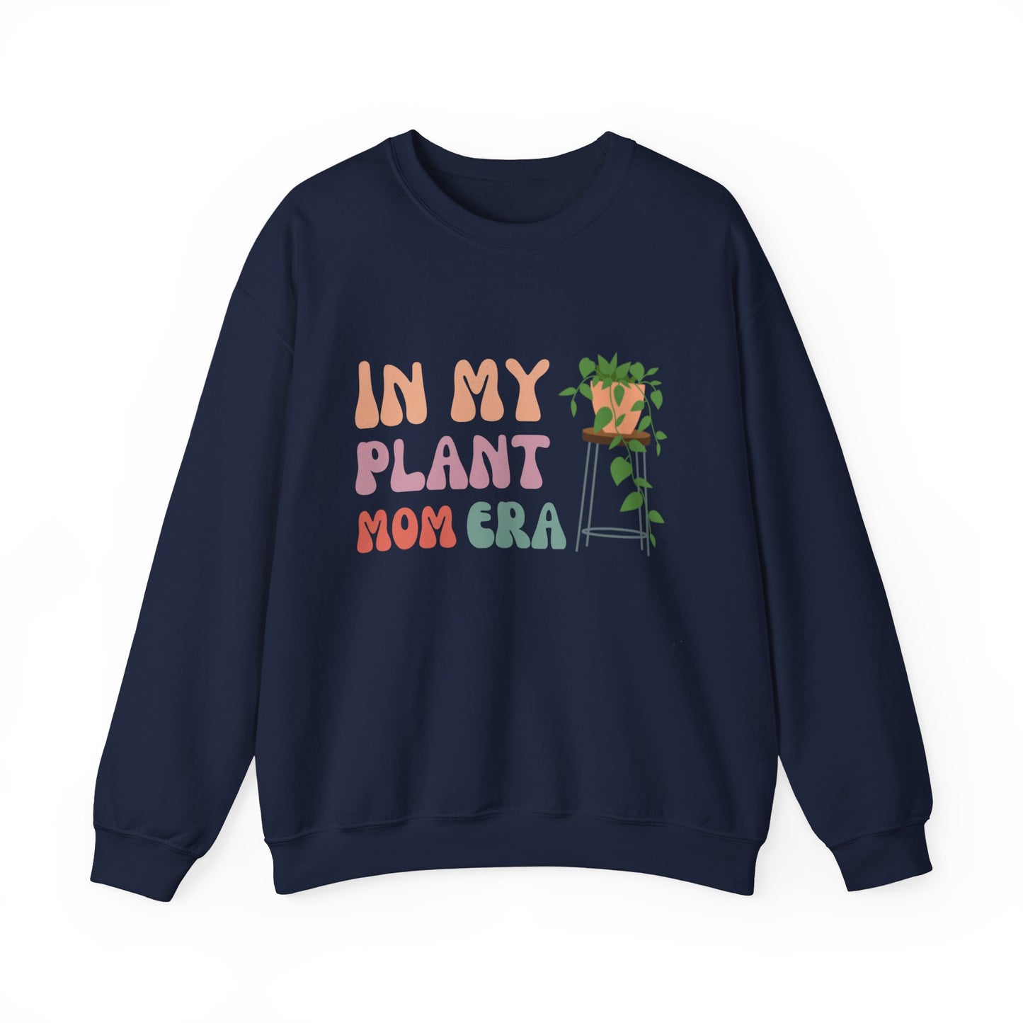 In My Plant Mom Era Unisex Sweatshirt