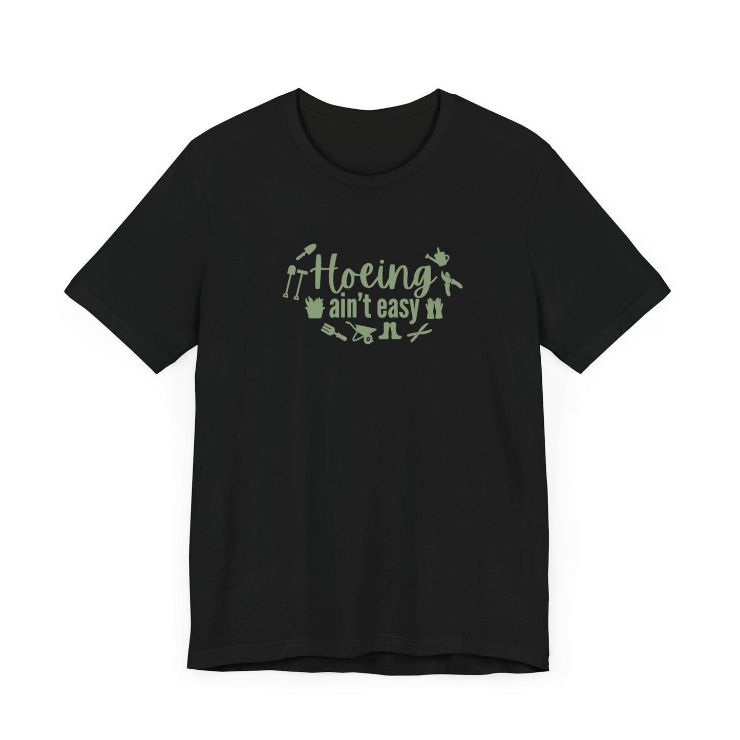 Hoeing Ain't Easy (Gardening) Jersey Short Sleeve Tee