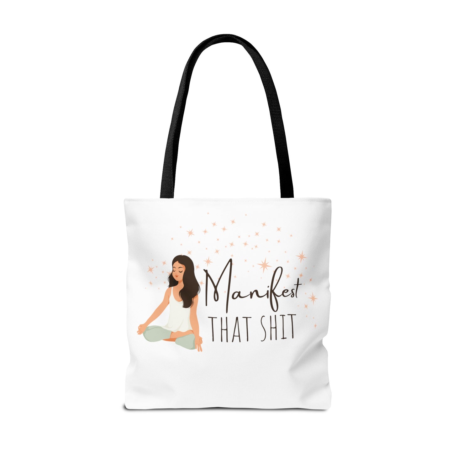 Manifest That Shit II Tote Bag